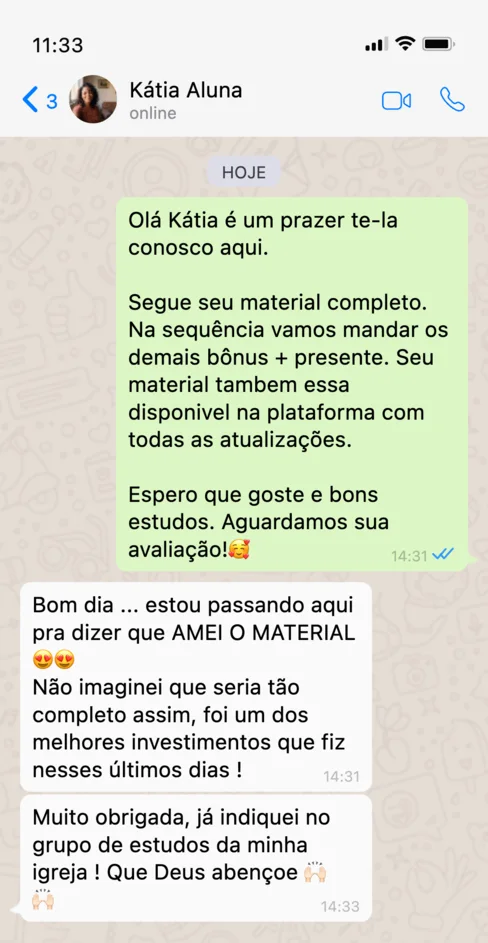 Conversa no WhatsApp em que Kátia diz ter amado o material e já ter indicado no grupo de estudos da igreja